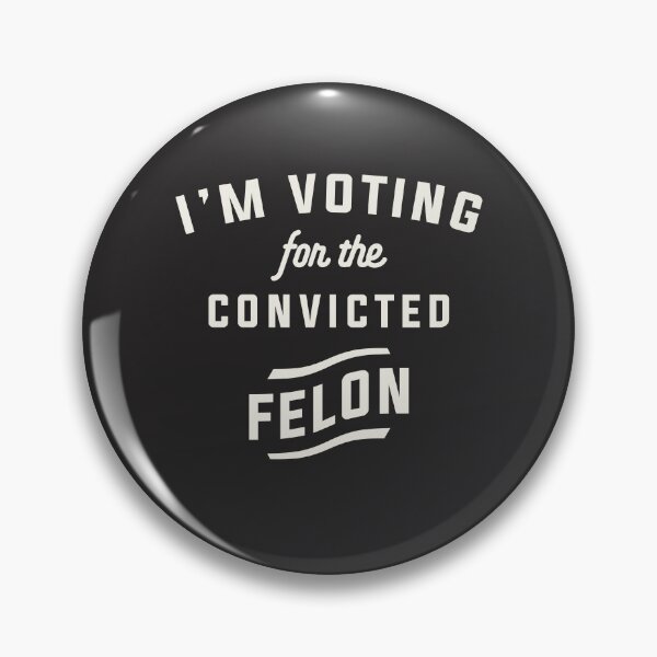 Item preview, I'm Voting For The Convicted Felon Funny Pro Trump 2024 designed and sold by cidolopez.