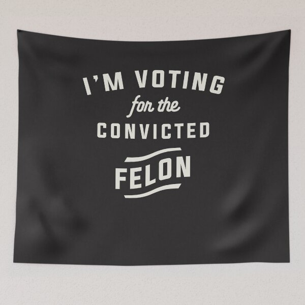 Item preview, I'm Voting For The Convicted Felon Funny Pro Trump 2024 designed and sold by cidolopez.