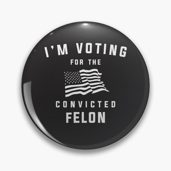 Item preview, I'm Voting For The Convicted Felon Pro Trump 2024 designed and sold by cidolopez.