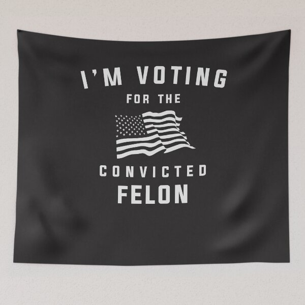 Item preview, I'm Voting For The Convicted Felon Pro Trump 2024 designed and sold by cidolopez.