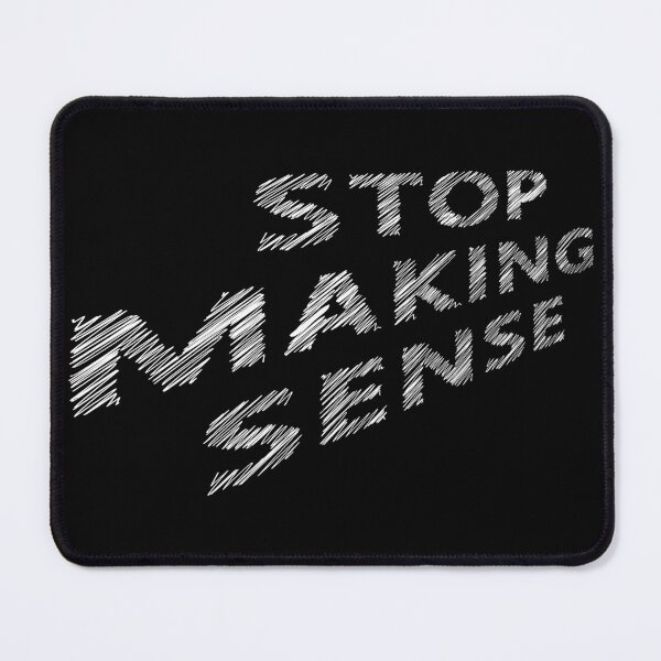 Item preview, Stop making sense designed and sold by BandiRock.