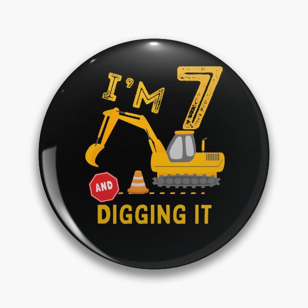 Item preview, I'm 7 and digging it birthday excavator kids boys designed and sold by thebest-2studio.