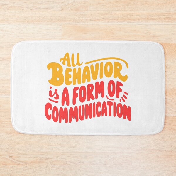 Item preview, All Behavior Is A Form Of Communication! Red And Orange designed and sold by PMCreative.