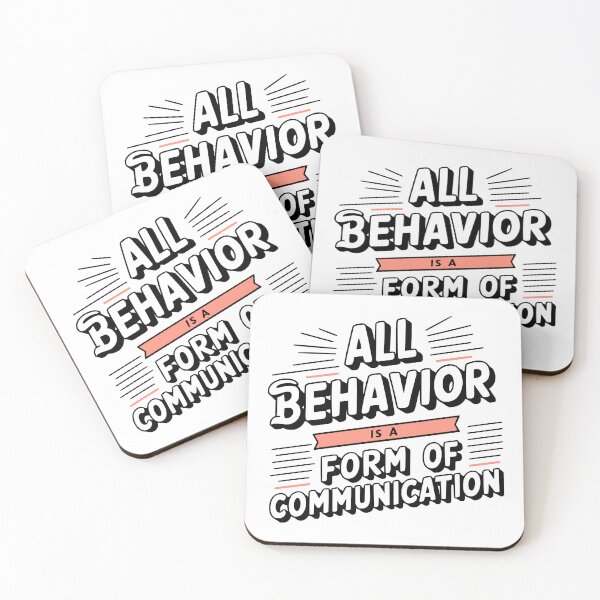 Item preview, All Behavior Is A Form Of Communication! Funny Behavior Analyst designed and sold by PMCreative.