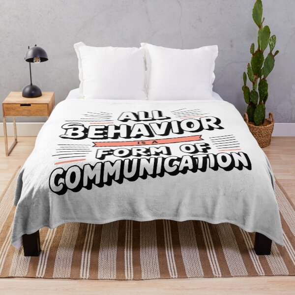 Item preview, All Behavior Is A Form Of Communication! Funny Behavior Analyst designed and sold by PMCreative.