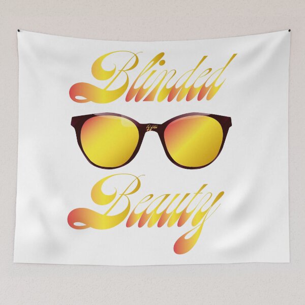 Item preview, Blinded by your Beauty designed and sold by Folidee.