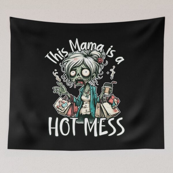 Item preview, This Mama is a Hot Mess designed and sold by Fr0mtheMachine.