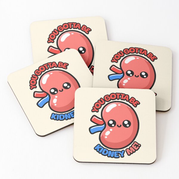 Item preview, You Gotta Be Kidney Me! Cute Kidney Pun Cartoon designed and sold by PMCreative.