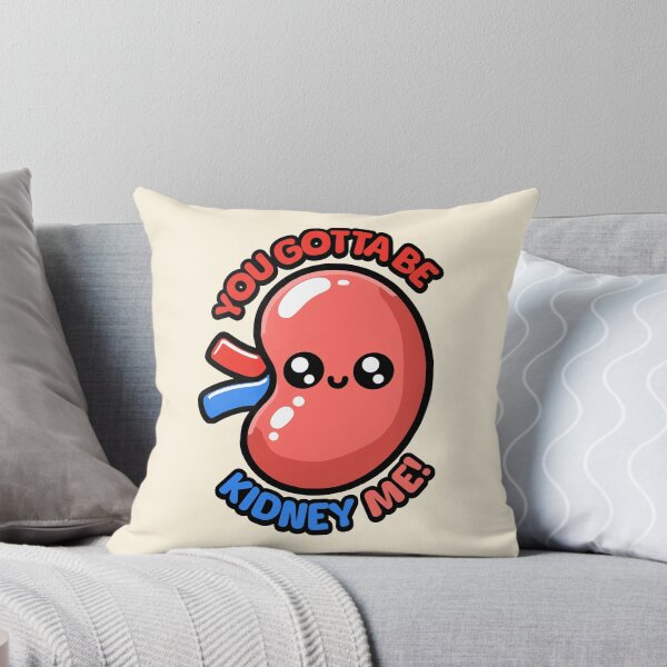 Item preview, You Gotta Be Kidney Me! Cute Kidney Pun Cartoon designed and sold by PMCreative.