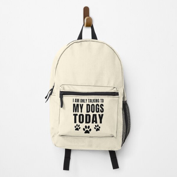Item preview, I am only talking to my dogs today Funny Dog Lovers designed and sold by Fatimah Saeed.