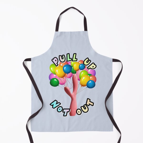 Item preview, pull on up and not out designed and sold by reallypathetic.