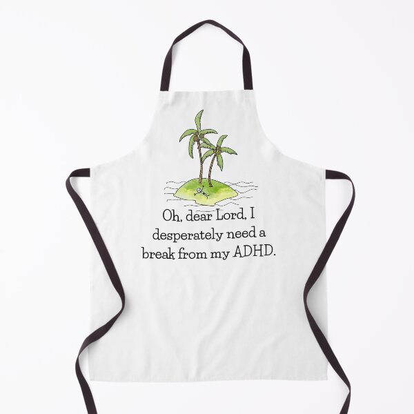 Item preview, The inscription "Oh, dear Lord, I desperately need a break from my ADHD." a guy on a tropical island, vacation. designed and sold by My-fake-places.