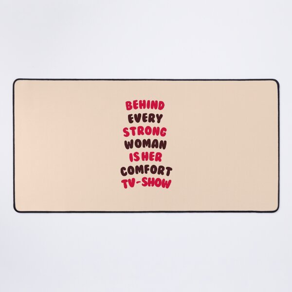 Item preview, Behind Every Strong Woman Is Her Comfort TV-Show - Girly Quote #3 designed and sold by annylands.