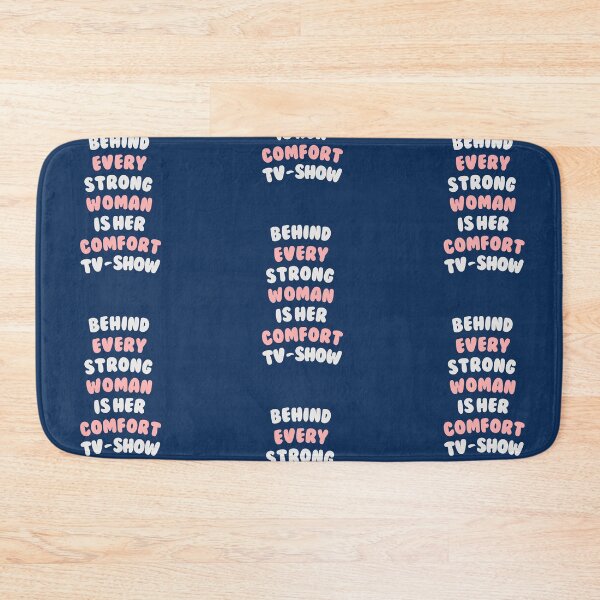 Item preview, Behind Every Strong Woman Is Her Comfort TV-Show - Girly Quote #5 designed and sold by annylands.