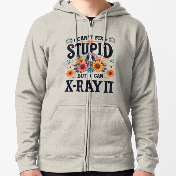 Item preview, X Ray Tech Life I Can't Fix Stupid But I Can X-Ray It designed and sold by maximinano100k.