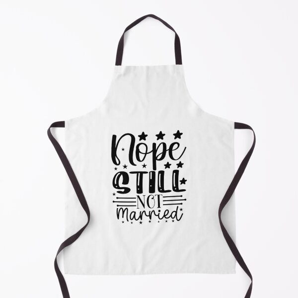 Item preview, Nope still not married designed and sold by Made-by-Gus.