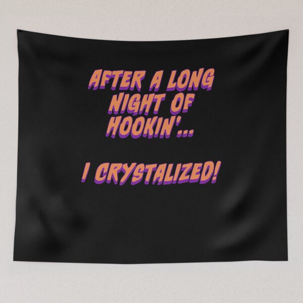 Item preview, After A Long Night Of Hookin'... I crystallized! designed and sold by BritySpear.