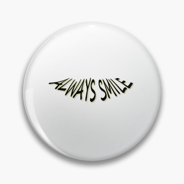 Item preview, Always smile. designed and sold by 4Niki4.
