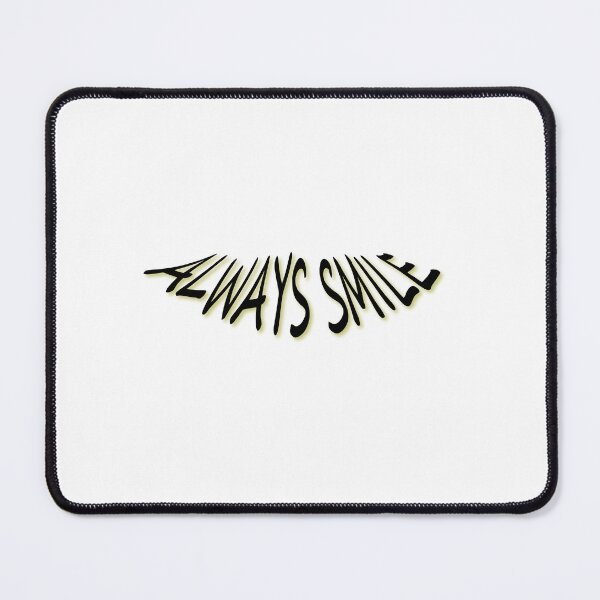 Item preview, Always smile. designed and sold by 4Niki4.