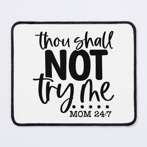 Item preview, Thou shalt not try me designed and sold by Made-by-Gus.