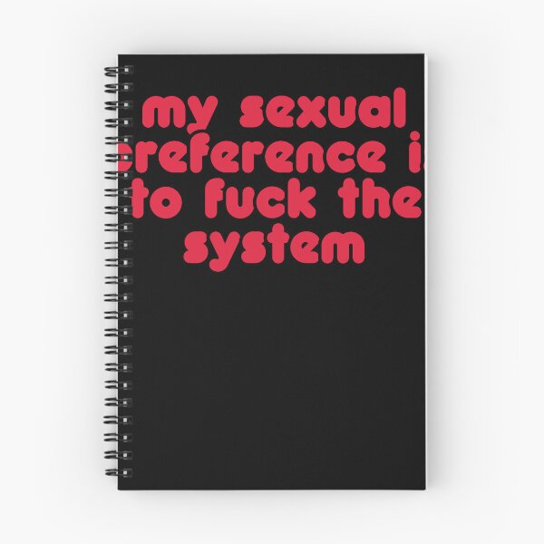 Item preview, My Sexual Preference Is To Fuck The System designed and sold by BritySpear.