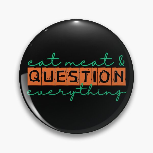 Item preview, Question Everything designed and sold by CarnivoreFriend.