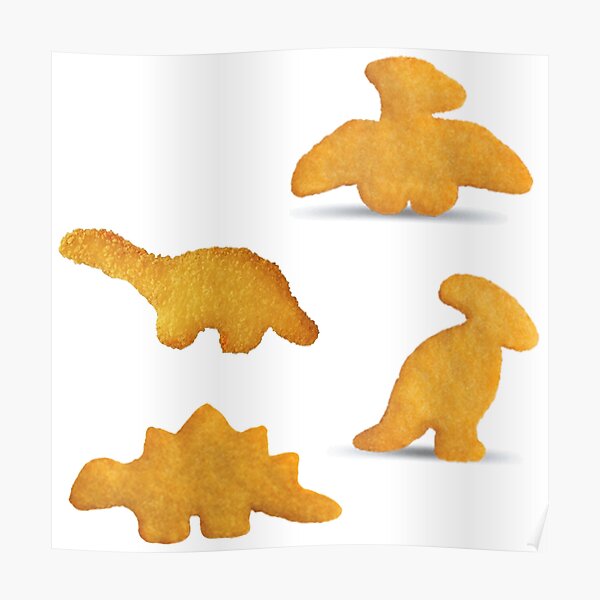 dino chicken nuggets Poster