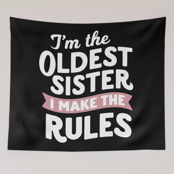 Item preview, i'm the oldest sister i make the rules designed and sold by Haji  Kamora.