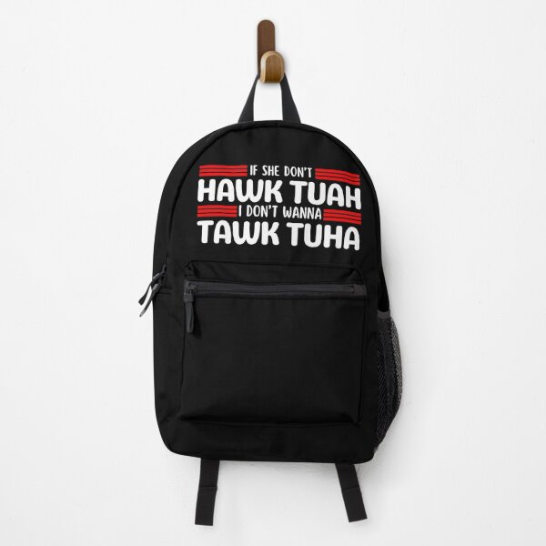 Item preview, If she dont Hawk Tuah I dont wanna Tawk Tuha designed and sold by Teetreasure2.