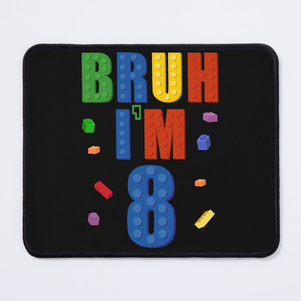 Item preview, I'm 8 Bruh It's My 8th Birthday Building Bricks 8 Year Old designed and sold by clothesy7.