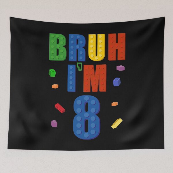 Item preview, I'm 8 Bruh It's My 8th Birthday Building Bricks 8 Year Old designed and sold by clothesy7.