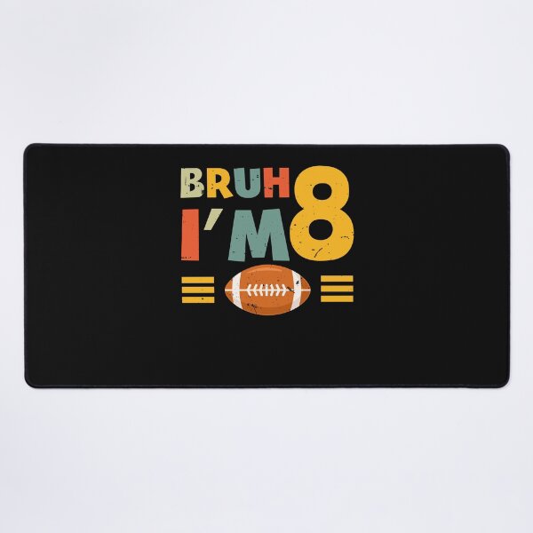 Item preview, Bruh I'm 8 Funny Football 8th Birthday Boy Bruh It's My 8th Birthday designed and sold by clothesy7.