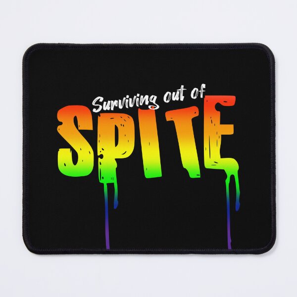 Item preview, Surviving Out Of Spite designed and sold by TheColorfulQ.
