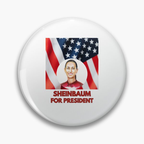 Item preview, Sheinbaum For President - For A More Progressive USA designed and sold by CreativeCranium.