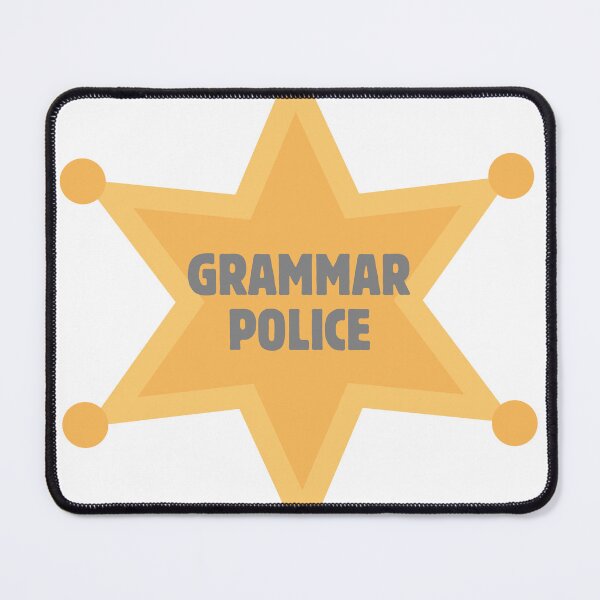 Artikelvorschau, Grammatikpolizei entworfen und verkauft von dillardpickle.