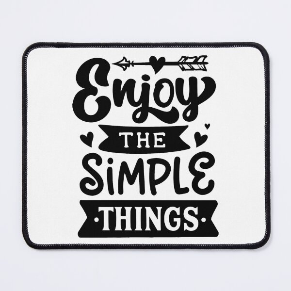 Item preview, Enjoy The Simple Things designed and sold by Mahmoud Salah.
