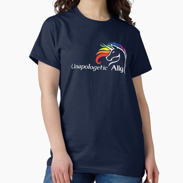 Unapologetic Ally Classic T-Shirt