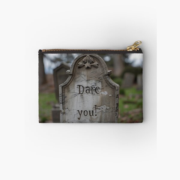 Item preview, Dare You Grave designed and sold by Brendon987.