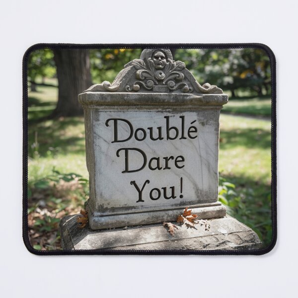 Item preview, Double Dare You Grave designed and sold by Brendon987.
