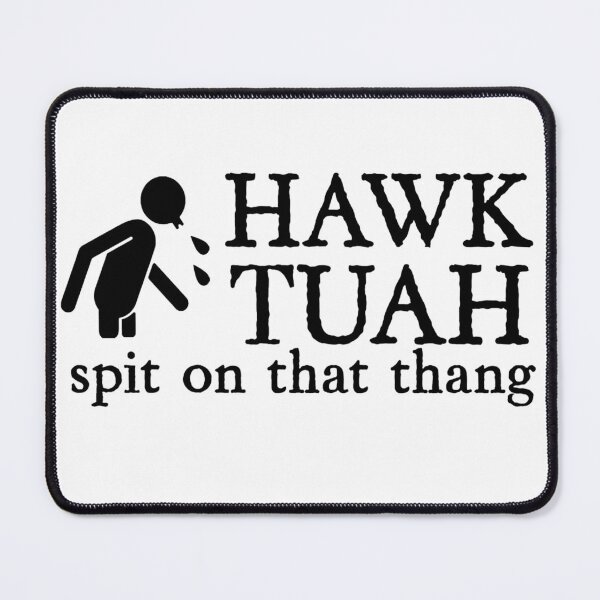 Item preview, hawk tuah spit on that thang designed and sold by Cyberart2020.