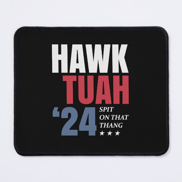Item preview, Funny Hawk Tuah 24 Spit On That Thang Sarcastic designed and sold by cidolopez.
