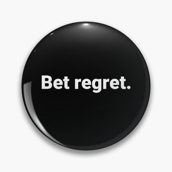 Item preview, Bet regret. designed and sold by Text-based T-Shirts and Gifts.