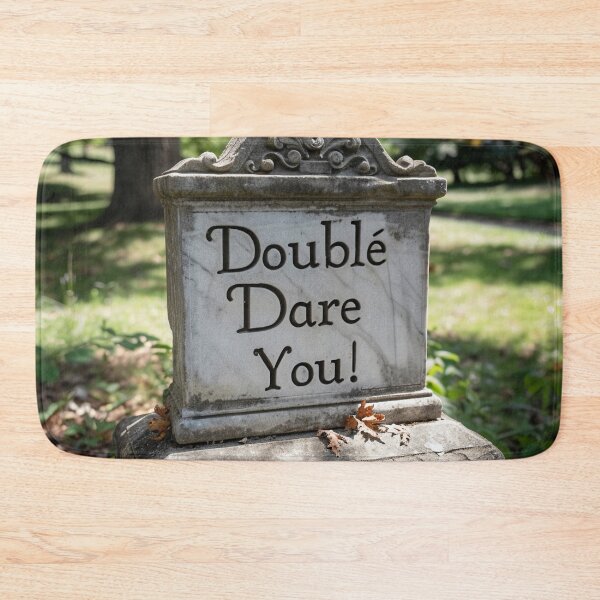Item preview, Double Dare You Grave designed and sold by Brendon987.