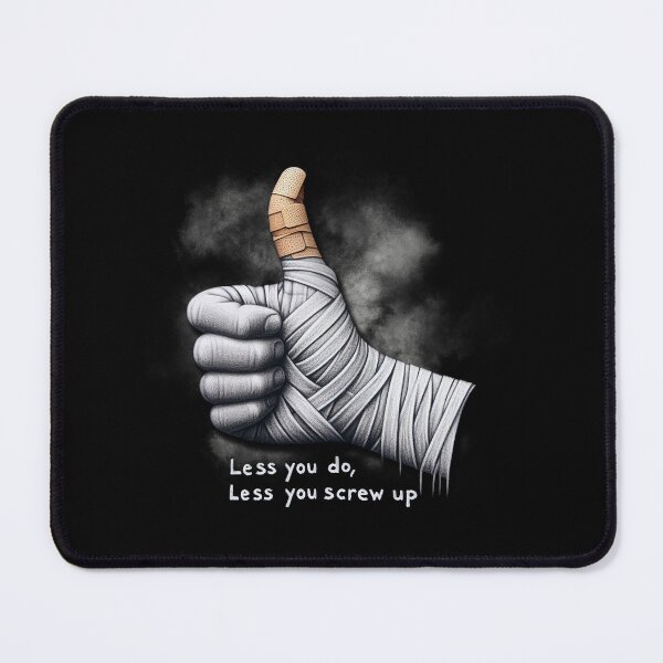 Item preview, Less you do less you screw up, minimalism, procrastination, slowlife, minimalist approach, simplify, more or less, designed and sold by CrisMor-Art.