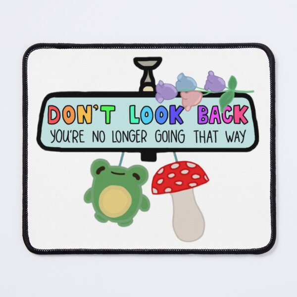 Item preview, Don’t look back your no longer going that way designed and sold by Artistkhg.