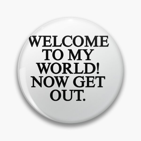 Item preview, Welcome to my world  designed and sold by THELOSTHOUSE.