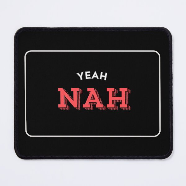 Item preview, YEAH NAH designed and sold by MaxxerDesigns.