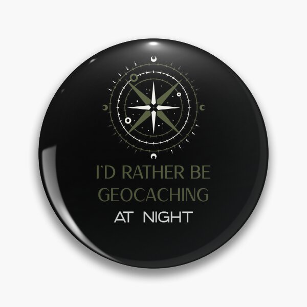 Item preview, I'd Rather Be Geocaching at Night GeoCache Apparel designed and sold by murraysfinegood.