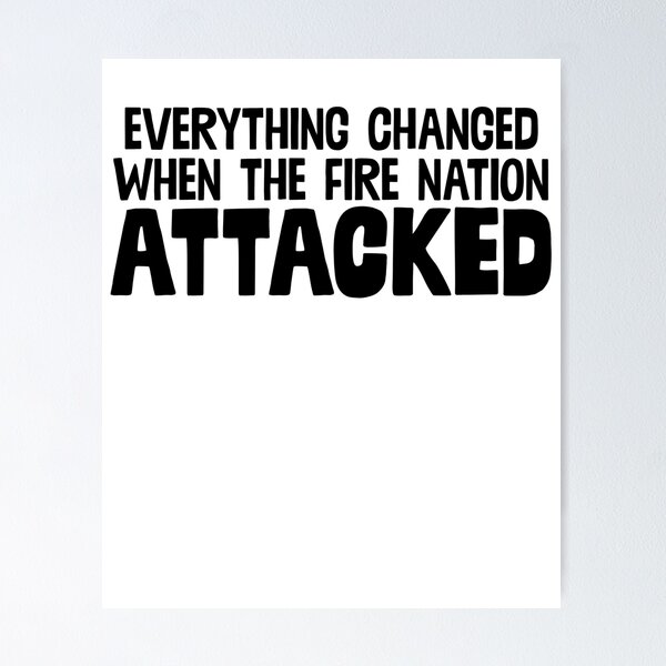Item preview, Fire Nation Attacked ~ TV Meme Movie designed and sold by StrangeStreet.