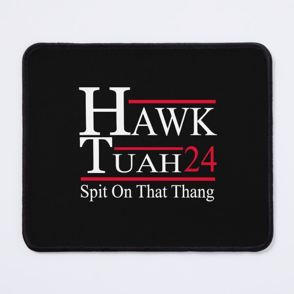 Item preview, Hawk Tush Spit On That Thang, Hawk Tuah funny designed and sold by stylechoc.